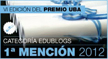 1º Mención Premio UBA 2012 Edublogs: Categoría En el Aula Escuelas Secundarias