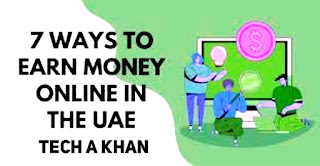 7 Ways to Make Money Online in UAE in 2022 | Techakhan