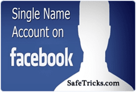How To Make Single Name Account On Facebook