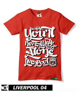 Kaos Distro Bola Liverpool 04 - You'll Never Walk Alone