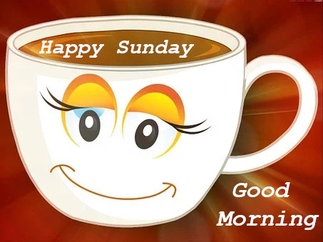 Wish You  Good Morning Happy Sunday