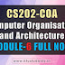 CS202 Computer Organisation and Architecture Module-6 Note