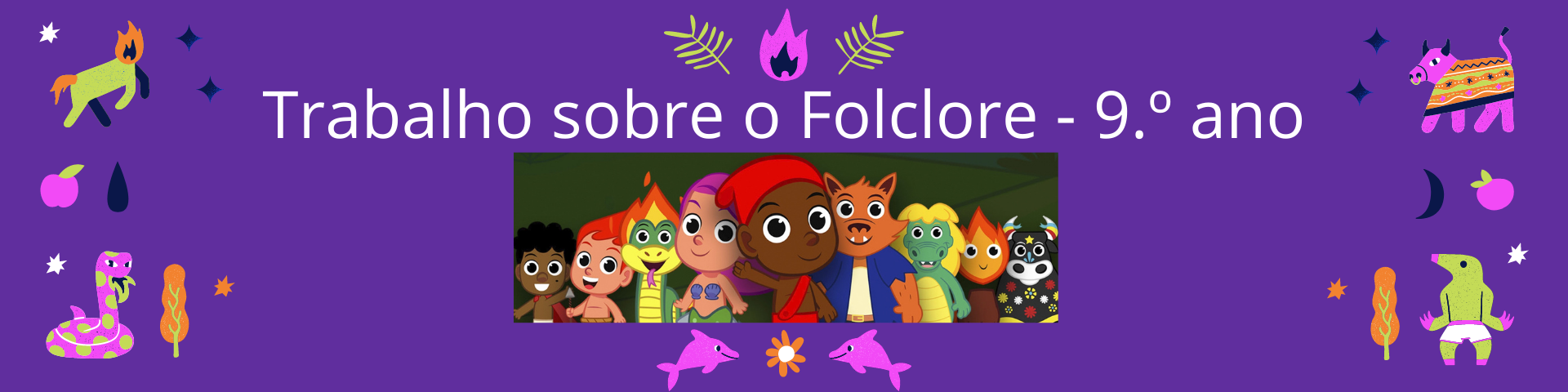 Trabalho sobre o Folclore - 9.º ano