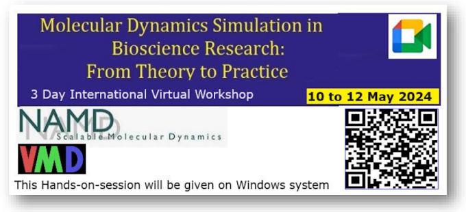 3 day International Virtual Workshop on  “Molecular Dynamics Simulation in Bioscience Research: From Theory to Practice v 6.0” from  10-12 May 2024 