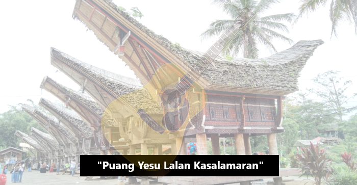 Lirik Lagu Puang Yesu Lalan Kasalamaran - Rohani Toraja