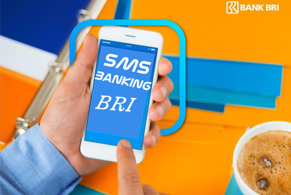 Cara SMS Banking BRI, Daftar, Cek Saldo, Transfer, Isi Pulsa lewat hp - Nasabah Media