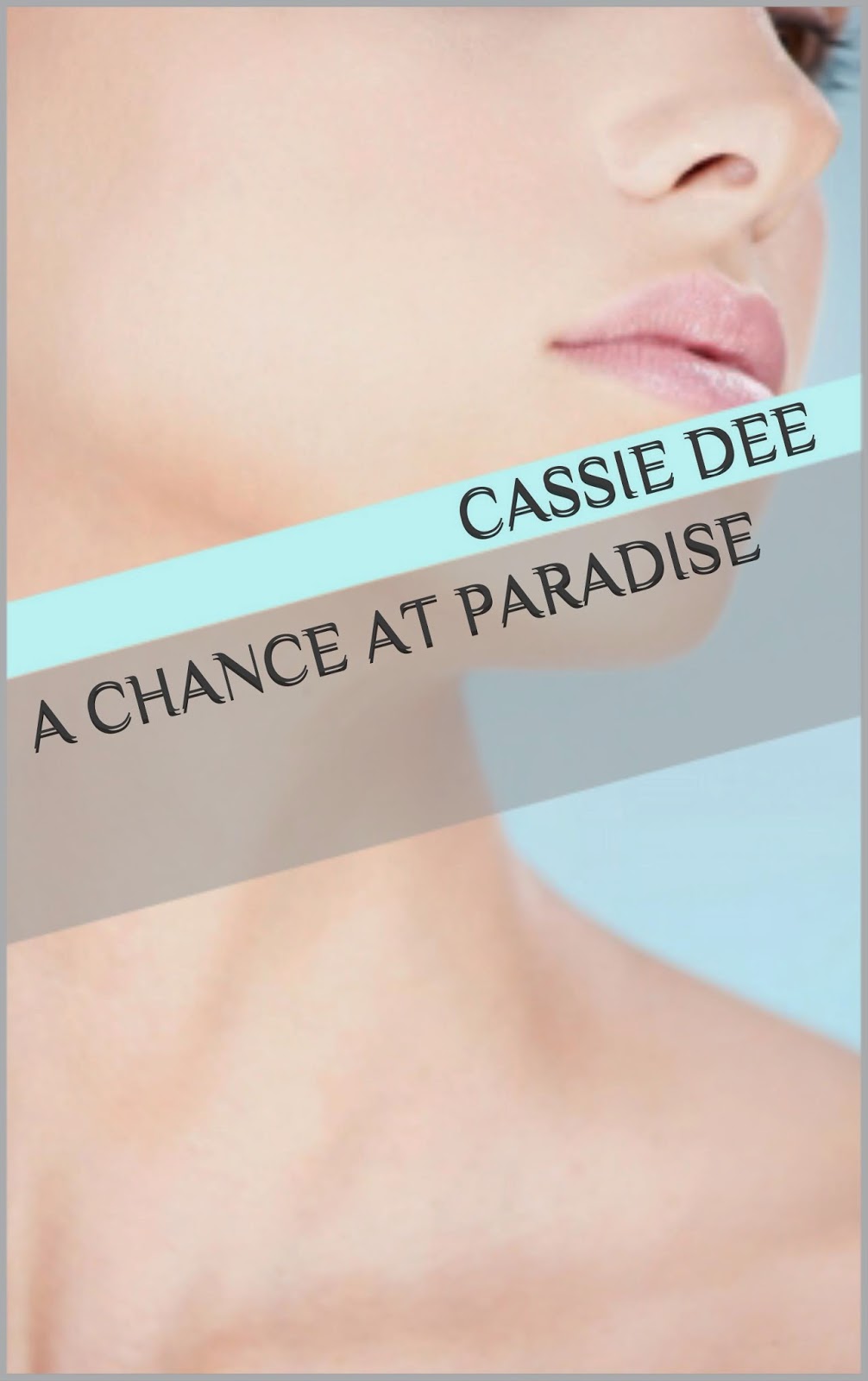 http://www.amazon.com/Chance-at-Paradise-Cassie-Dee-ebook/dp/B00KOVLQGC