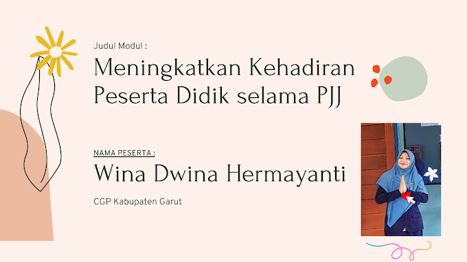 Tugas 1.4.a.10 - Aksi Nyata - Meningkatkan Kehadiran Peserta Didik Selama PJJ (Pembelajaran Jarak Jauh)