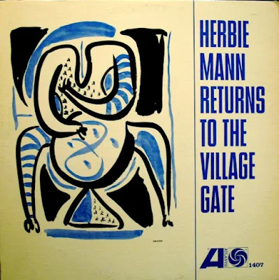 Herbie Mann Returns To The Village Gate, Atlantic recordsd  ‎–  1407 Vinyl, LP, Album, Mono