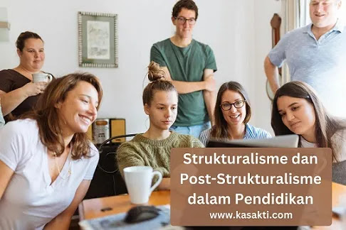 Strukturalisme dan Post-Strukturalisme dalam Pendidikan