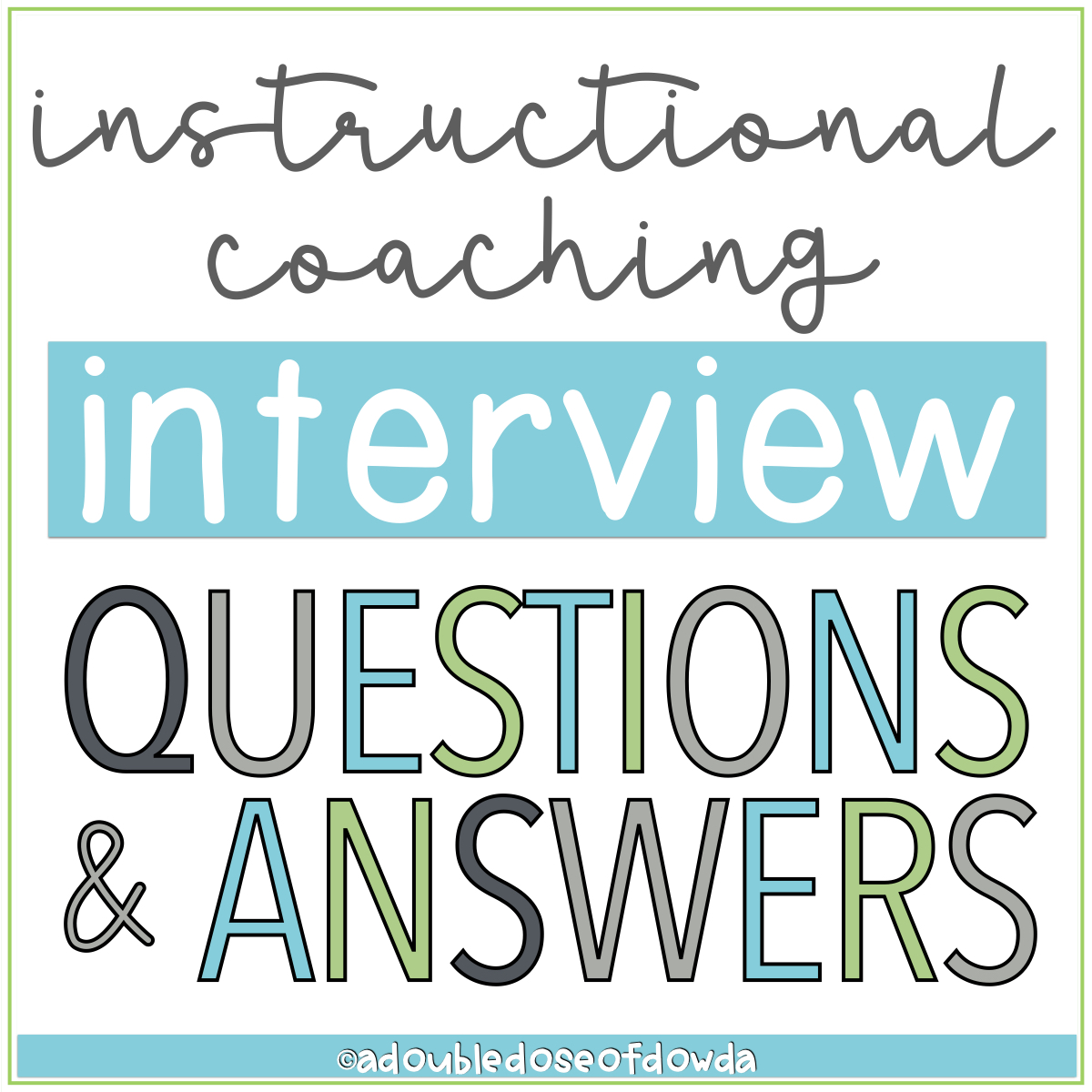 A Double Dose of Dowda | Teaching Resources: Instructional Coach Interview  Tips