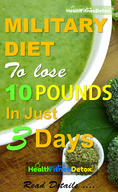 3 Day Diet Plan To Lose Weight Fast, Military Diet Plan, Diet Plan for Weight Loss, how to lose weight fast, lose weight in 3 days, Lose 10 Pounds In Just 3 Days