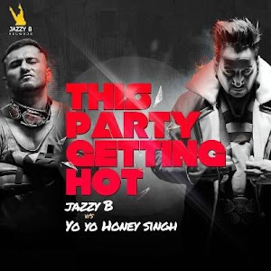 This Party Gettin Hot by Jaazy B ft. Honey Singh