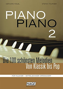 Piano Piano 2 mittelschwer (mit 4 CDs): Die 100 schönsten Melodien von Klassik bis Pop. Für Klavier - mittelschwer arrangiert.
