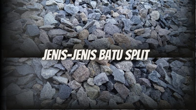 mengenal jenis-jenis batu split