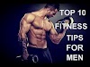 Top 10 Fitness Tips for Men