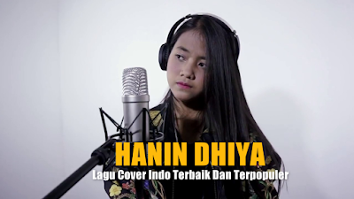 Download Lagu Cover Hanin Dhiya Mp3 Full Rar Terbaru