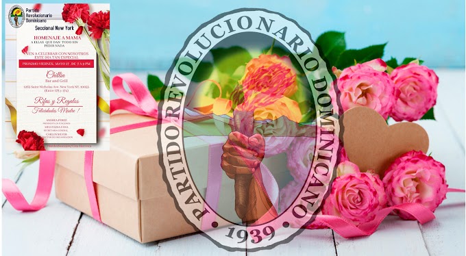 Seccional del PRD celebrará evento “A Ellas que Dan Todo sin Pedir Nada”  en homenaje a madres dominicanas este viernes 27 de mayo 