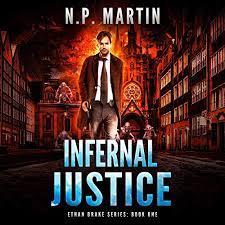 Infernal Justice audiobook cover. A man in a long coat strides away from a hellish city filled with demons.