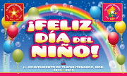 Etiquetas: Feliz Día del Niño. 30 de Abril 2013. (dia del niã±o)