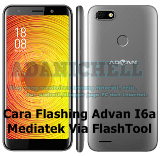 Cara Flashing Advan I6a Mediatek Via FlashTool 