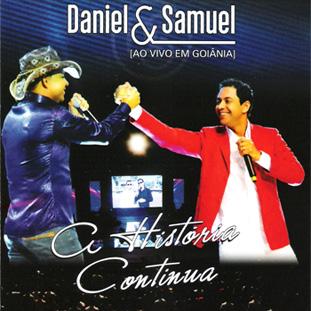 Daniel e Samuel - Ao Vivo Em Goiânia A História Continua