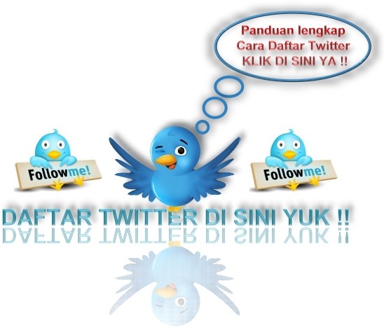 Cara daftar twitter Baru atau Membuat sebuah akun di twitter 2012