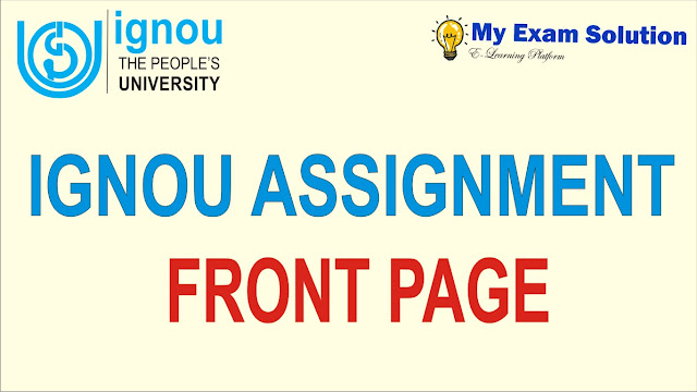 ignou assignment front page, front page of ignou assignment, ignou assignment,