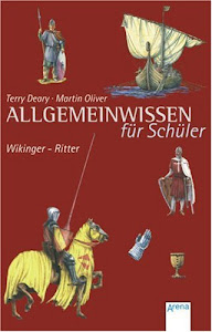 Wikinger - Ritter: Allgemeinwissen für Schüler