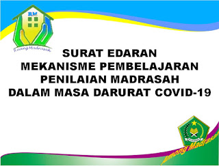 Surat edaran terkait mekanisme pembelajaran dan penilaian madrasah