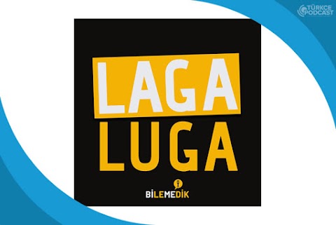 Laga Luga Podcast