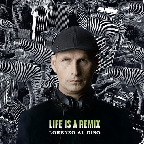 Lorenzo al Dino - Life is a Remix (Solo Album)