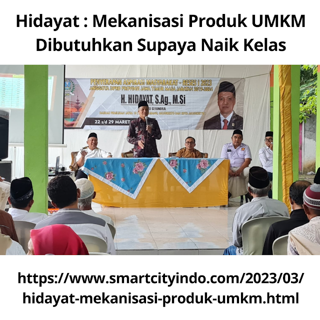 Hidayat : Mekanisasi Produk UMKM Dibutuhkan Supaya Naik Kelas