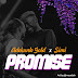 [ MUSIC ] ADEKUNLE GOLD FT SIMI - PROMISE