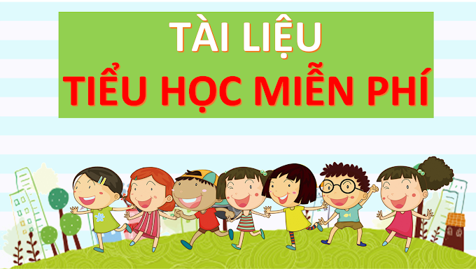 Tài liệu tiểu học miễn phí