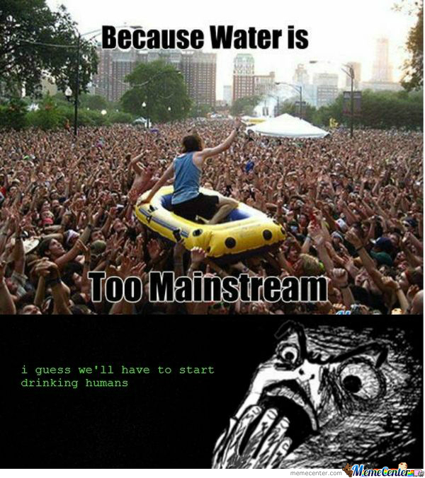 water is mainstream