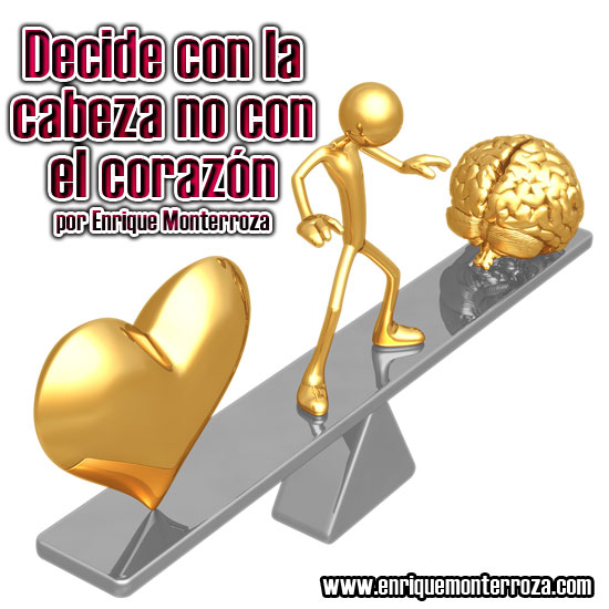 Devocionales Escritos - Decide con la cabeza no con el corazón