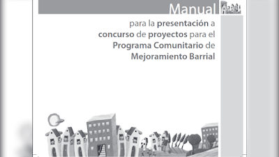 Manual para la presentación a concurso de proyectos para el Programa Comunitario de Mejoramiento Barrial - Leticia Cruz Rodríguez (Coord) [PDF] 