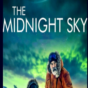 فيلم The Midnight Sky 2020 مترجم اون لاين