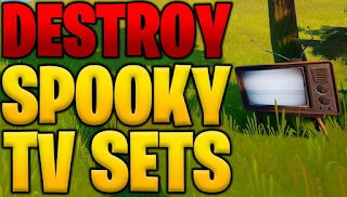 Where To Destroy spooky tv sets in fortnite, Read here!!