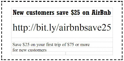 New customers save $25 on AirBnb with my referral link:  http://bit.ly/airbnbsave25