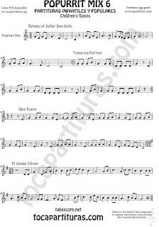 Mix 6 Partitura de Saxofón Soprano Estaba el Señor Don Gato, Todos los Patitos, Qué llueva Infantil, El Conde Olinos Mix 6 Sheet Music for Soprano Sax Music Scores