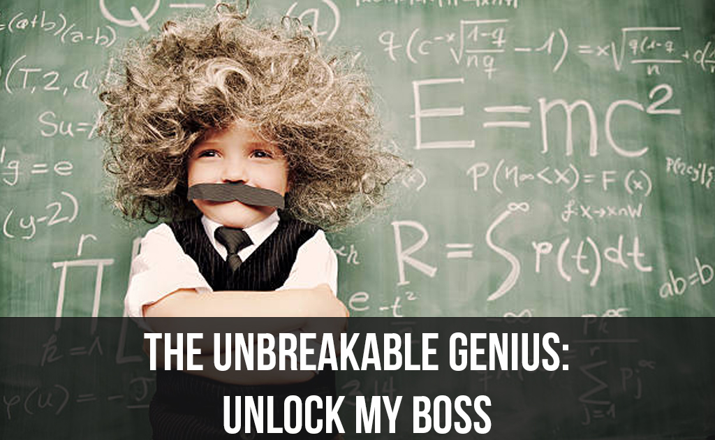 The-Unbreakable-Genius-Unlock-My-Boss
