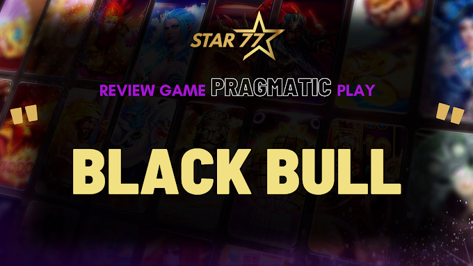Review Slot Online: Black Bull - Serunya Berpetualang di Dunia Slot Pragmatic!