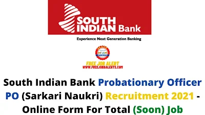 Free Job Alert: South Indian Bank Probationary Officer PO (Sarkari Naukri) Recruitment 2021