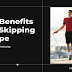 14 Benefits of Skipping Rope - Jumping Rope