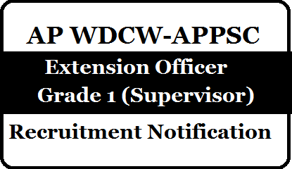 APPSC Extension Officer Recruitment Noptification 2021 – Apply For 22 APPSC Extension Officer Grade 1 (Supervisor) Vacancy