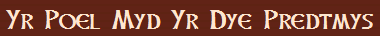 Yr Poel Myd Yr Dye Predtmys