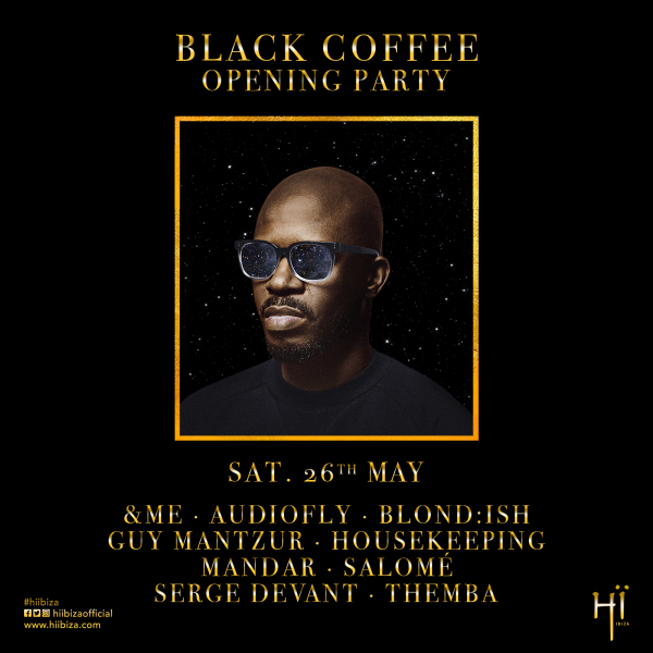 black coffee, hï ibiza, ibiza, fiesta, opening, 2018