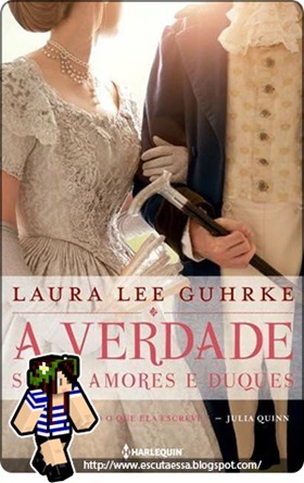 A Verdade Sobre Amores e Duques Resenha